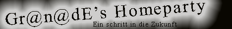 Gr@n@dEs Homeparty // Radioscripte und Shoutcast